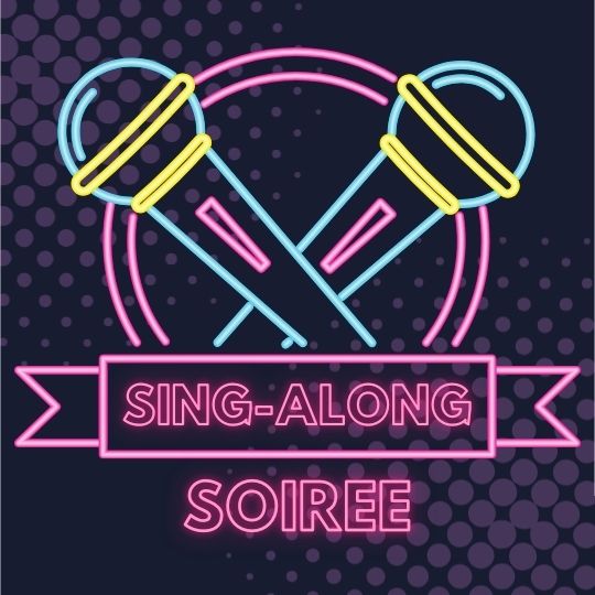 Sing-along Soiree