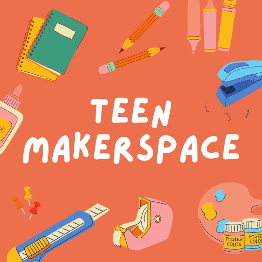 Teen Makerspace